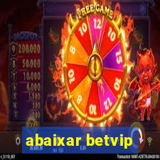 abaixar betvip